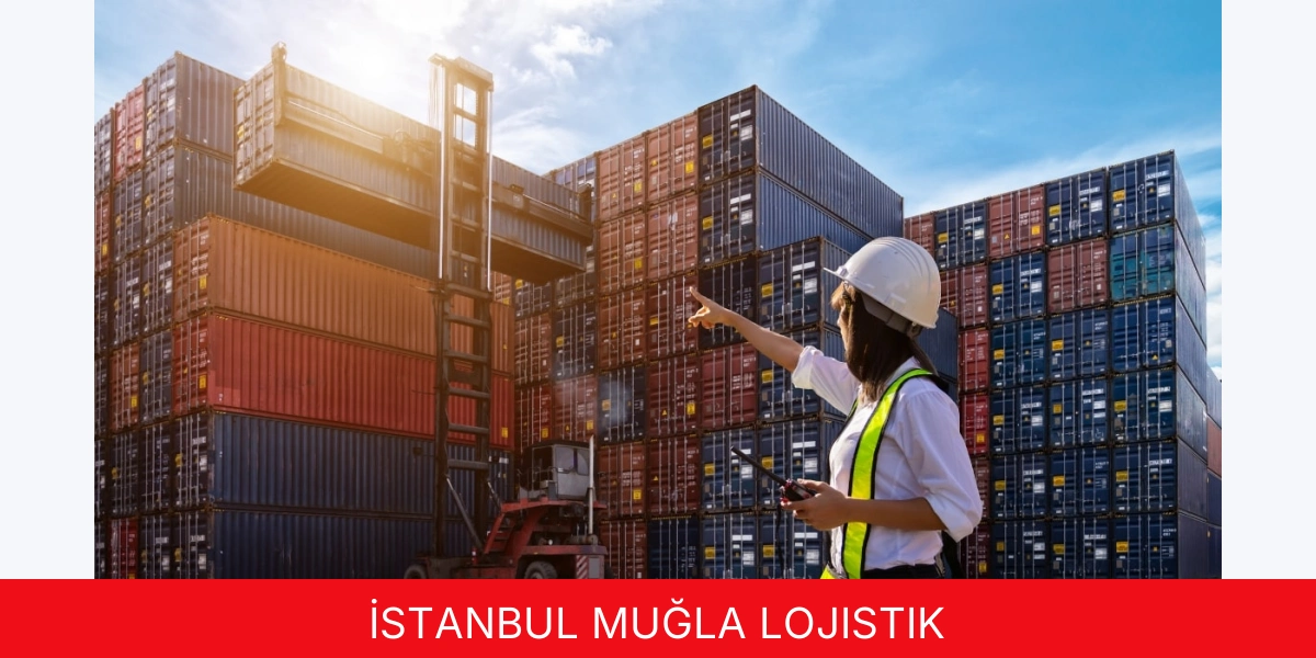 İstanbul Muğla Lojistik
