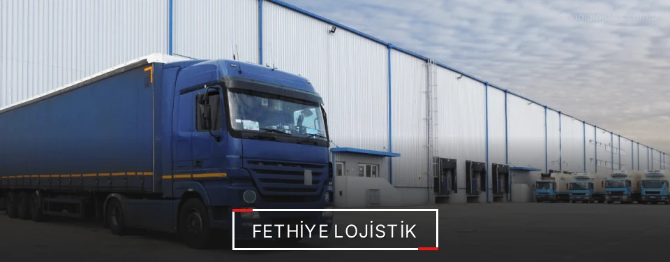 Fethiye Lojistik Kargo