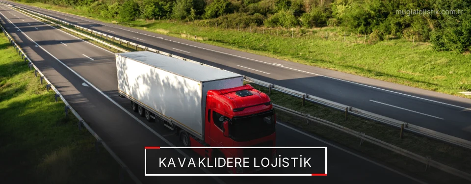 Kavaklıdere Lojistik Kavaklıdere Lojistik