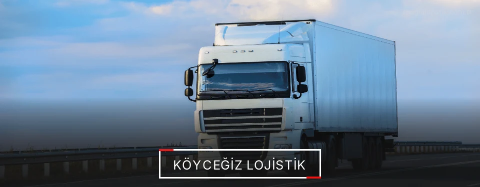 Köyceğiz Lojistik Kargo