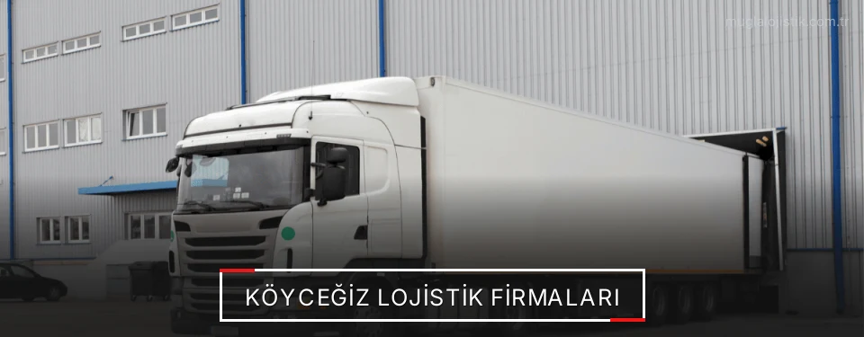 Köyceğiz Lojistik Taşımacılık