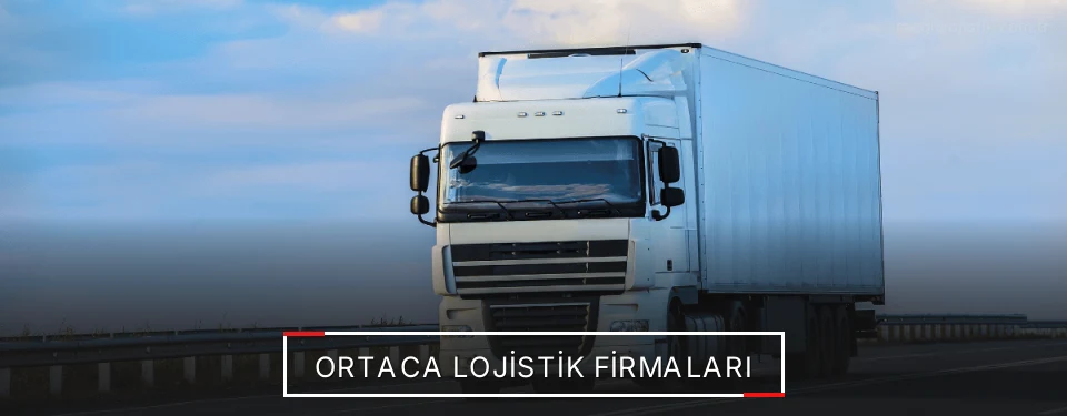 Ortaca Lojistik Taşımacılık