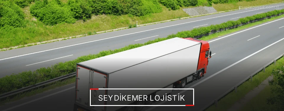 Seydikemer Lojistik Seydikemer Lojistik