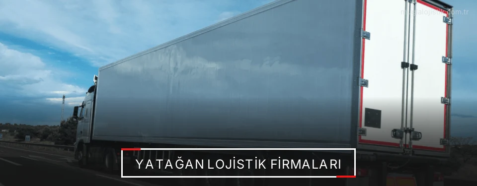 Yatağan Lojistik Taşımacılık Yatağan Lojistik Taşımacılık